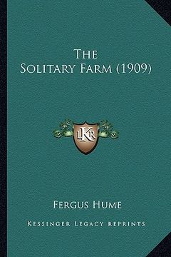portada the solitary farm (1909) (en Inglés)