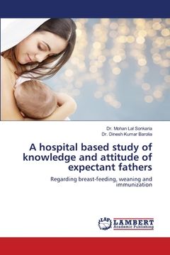 portada A hospital based study of knowledge and attitude of expectant fathers