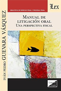 portada Manual de litigación oral. Una perspectiva fiscal (in Spanish)