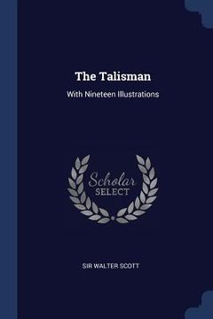 portada The Talisman: With Nineteen Illustrations (en Inglés)
