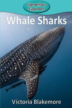 portada Whale Sharks: 78 (Elementary Explorers) (in English)