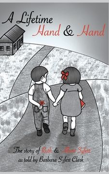 portada A Lifetime Hand and Hand: The Story of Ruth and Albert Syfert (in English)
