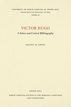portada Victor Hugo: A Select and Critical Bibliography (North Carolina Studies in the Romance Languages and Literatures) (in English)