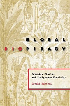 portada Global Biopiracy: Patents, Plants, and Indigenous Knowledge (en Inglés)