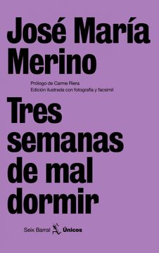 Tres semanas de mal dormir (Únicos)