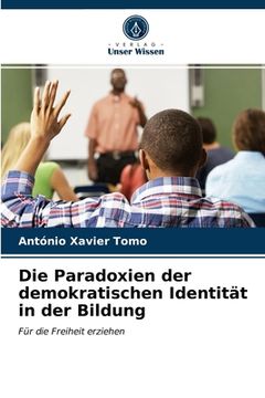 portada Die Paradoxien der demokratischen Identität in der Bildung (en Alemán)