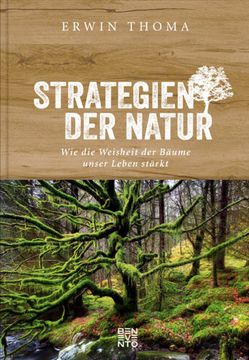 portada Strategien der Natur wie die Weisheit der Bäume Unser Leben Stärkt (en Alemán)
