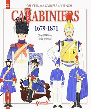 portada French carabiniers 1679-1871 (Officiers et soldats)
