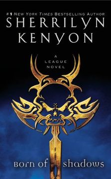 Born of Shadows (League Series) (en Inglés)
