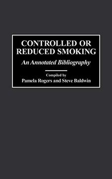 portada Controlled or Reduced Smoking: An Annotated Bibliography (en Inglés)