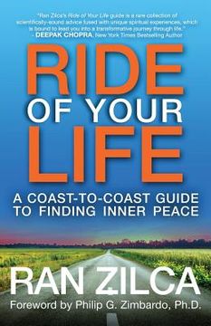 portada Ride of Your Life: A Coast-to-Coast Guide to Finding Inner Peace (en Inglés)