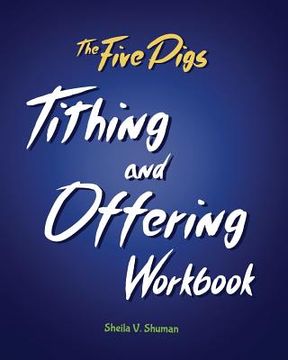 portada The Five Pigs Tithing and Offering Workbook (en Inglés)