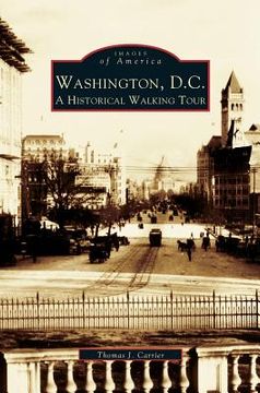 portada Washington, D.C.: A Historic Walking Tour (in English)