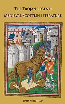 portada The Trojan Legend in Medieval Scottish Literature (in English)