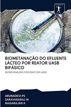 portada Biometanação do Efluente Lácteo por Reator Uasb Bifásico: Biometanação por Reactor Uasb