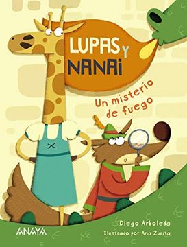 portada Lupas y Nanai. Un Misterio de Fuego (in Spanish)