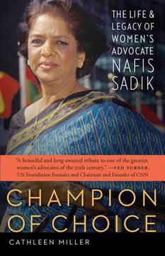 portada champion of choice: the life and legacy of women's advocate nafis sadik (en Inglés)