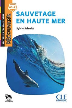 portada Sauvetage en Mer: Sauvetage en Haute mer - Livre + Audio Telechargeable (Découverte) (en Francés)