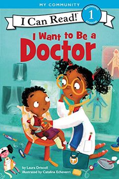 portada I Want to be a Doctor (my Community: I can Read! Level 1) 