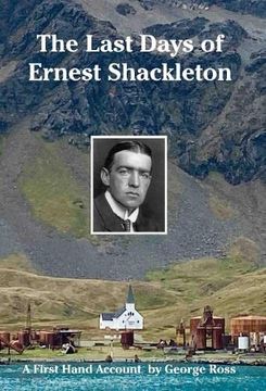 portada Last Days of Ernest Shackleton (in English)