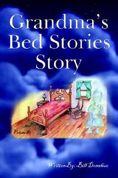 portada grandma's bed stories story: volume #1 (en Inglés)