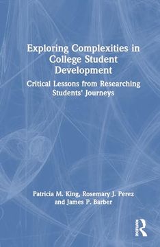 portada Exploring Complexities in College Student Development: Critical Lessons From Researching Students' Journeys