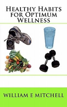 portada healthy habits for optimum wellness (en Inglés)