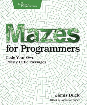 portada Mazes for Programmers: Code Your own Twisty Little Passages 