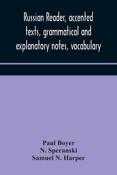 portada Russian reader, accented texts, grammatical and explanatory notes, vocabulary 