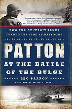 portada Patton at the Battle of the Bulge: How the General's Tanks Turned the Tide at Bastogne (in English)