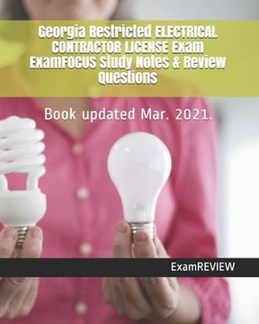 portada Georgia Restricted ELECTRICAL CONTRACTOR LICENSE Exam ExamFOCUS Study Notes & Review Questions (in English)