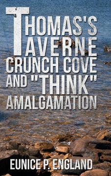 portada Thomas's Taverne Crunch Cove and "Think" Amalgamation (in English)