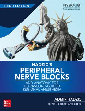 portada Hadzic'S Peripheral Nerve Blocks and Anatomy for Ultrasound. Guided and Regional Anesthesia (Medicina) (en Inglés)