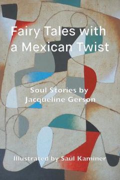 portada Fairy Tales with a Mexican Twist: Soul Stories (en Inglés)