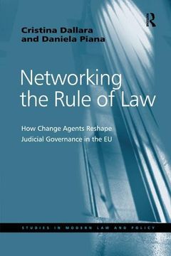 portada Networking the Rule of Law: How Change Agents Reshape Judicial Governance in the EU (en Inglés)