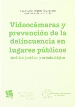 portada Videocámaras y Prevención Delincuencia en Lugares Públicos(R)(2011)