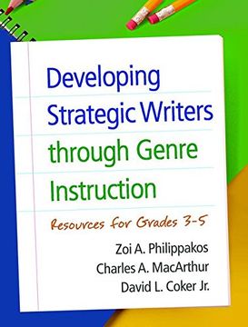 portada Developing Strategic Writers Through Genre Instruction: Resources For Grades 3-5 (en Inglés)