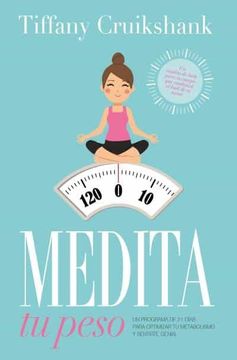 portada Medita tu Peso: Un Programa de 21 Días Para Optimizar tu Metabolismo y Sentirte Genial (Books4Pocket Crec. Y Salud) (in Spanish)