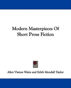 portada modern masterpieces of short prose fiction (en Inglés)