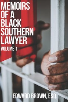 portada Memoirs of a Black Southern Lawyer: Volume 1 (en Inglés)