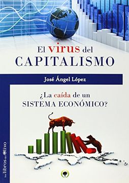 El Virus Del Capitalismo