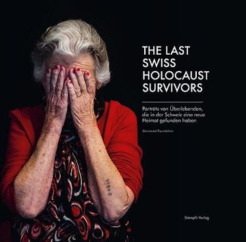 portada The Last Swiss Holocaust Survivors (en Alemán)