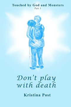 portada Don't Play With Death (Touched by god and Monsters) (en Inglés)