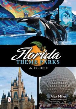 portada florida theme parks: a guide (en Inglés)