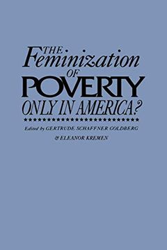 portada The Feminization of Poverty: Only in America? (en Inglés)