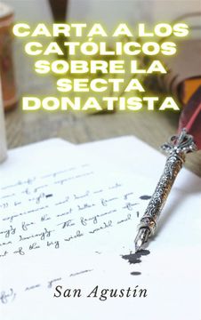 portada Carta a los católicos sobre la secta donatista (in Spanish)