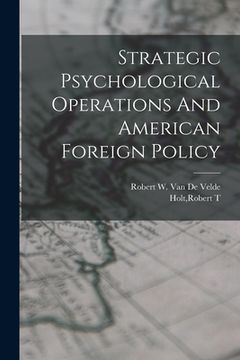 portada Strategic Psychological Operations And American Foreign Policy (in English)