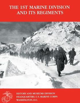 portada The 1st Marine Division And Its Regiments (en Inglés)