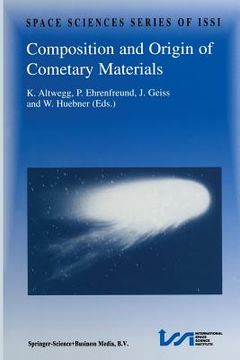 portada Composition and Origin of Cometary Materials: Proceedings of an Issi Workshop, 14-18 September 1998, Bern, Switzerland (en Inglés)