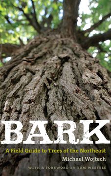 portada Bark – a Field Guide to Trees of the Northeast (en Inglés)
